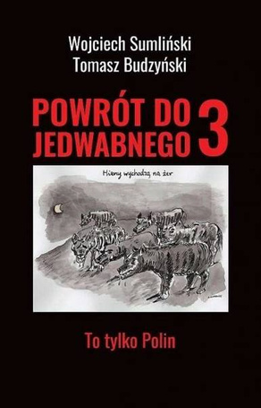 Powrót do Jedwabnego 3 To tylko Polin