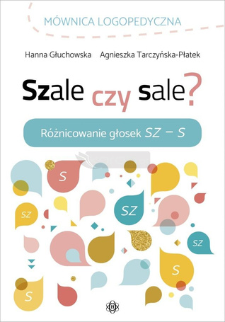 Szale czy sale? Różnicowanie głosek Sz-S