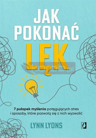 Jak pokonać lęk