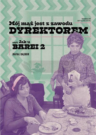 Mój mąż jest z zawodu dyrektorem