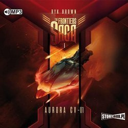 The Frontiers Saga T.1 Aurora CV-01. Audiobook