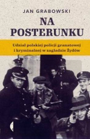 Na posterunku. Udział polskiej policji granatowej