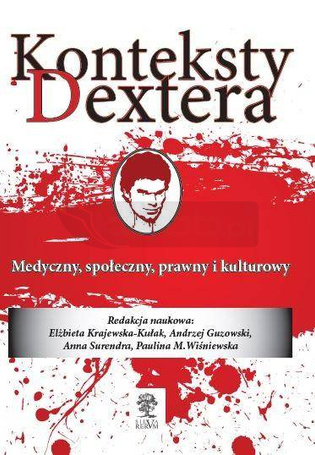 Konteksty Dextera. Medyczny społeczny, prawny...