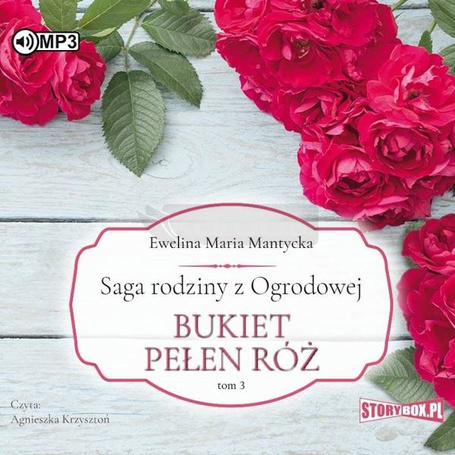 Saga rodziny z Ogrodowej T.3 Bukiet pełen róż CD