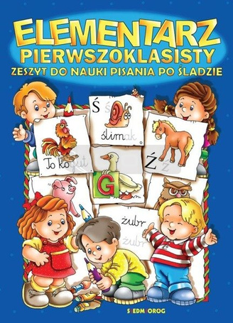 Elementarz pierwszoklasisty. Zeszyt do nauki..