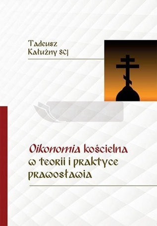 Oikonomia kościelna w teorii i praktyce prawos