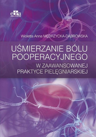 Uśmierzanie bólu pooperacyjnego w zaawansowanej...