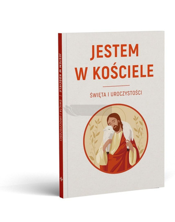 Jestem w Kościele. Święta i uroczystości