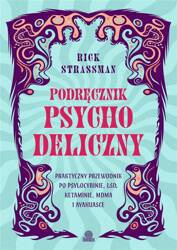 Podręcznik psychodeliczny. Praktyczny przewodnik..