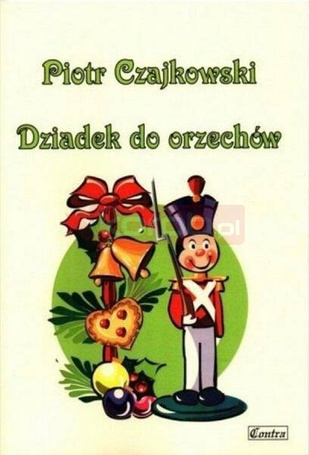 Piotr Czajkowski. Dziadek do orzechów