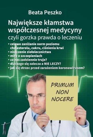 Największe kłamstwa współczesnej medycyny... T.1