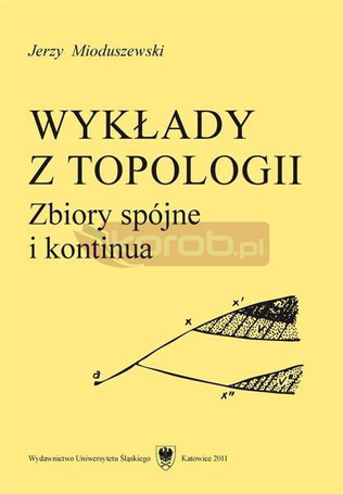 Wykłady z topologii. Zbiory spójne i kontinua