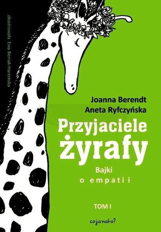Przyjaciele żyrafy T.1 Bajki o empatii