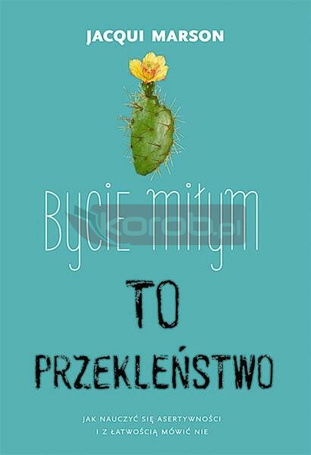 Bycie miłym to przekleństwo