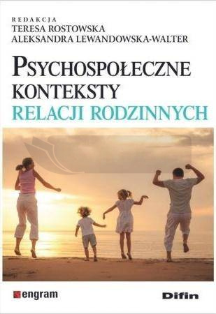 Psychospołeczne konteksty relacji rodzinnych