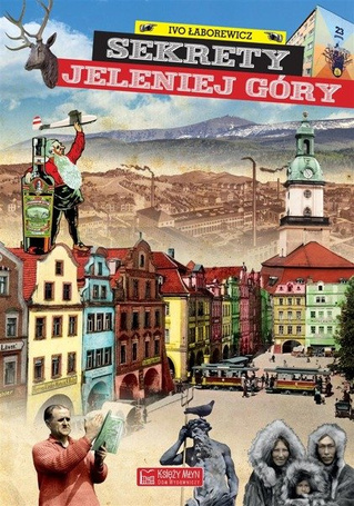 Sekrety Jeleniej Góry