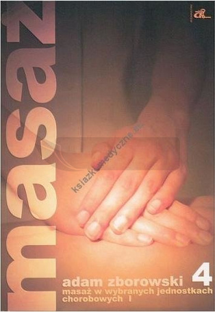 Masaż w wybranych jednostkach chorobowych cz. I