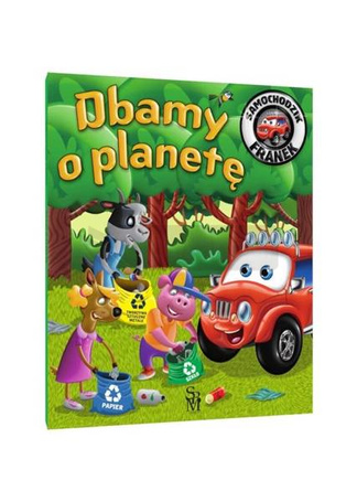 Samochodzik Franek. Dbamy o planetę
