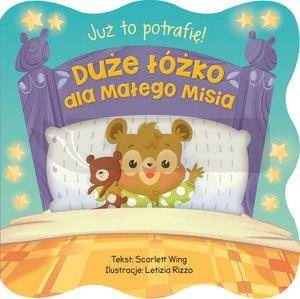 Już to potrafię! Duże łóżko dla małego Misia