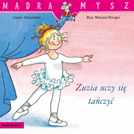 Mądra Mysz. Zuzia uczy się tańczyć