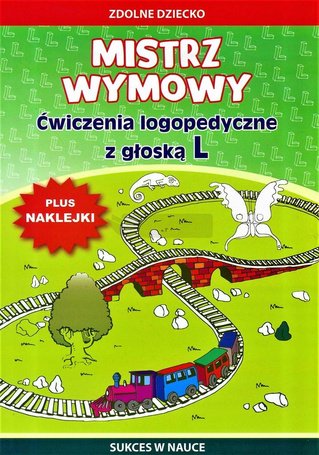 Mistrz wymowy.Ćwiczenia z głoską L+naklejki w.2017