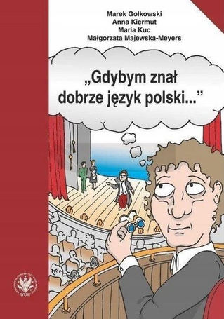Gdybym znał dobrze język polski...