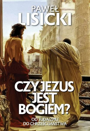 Czy Jezus jest Bogiem?