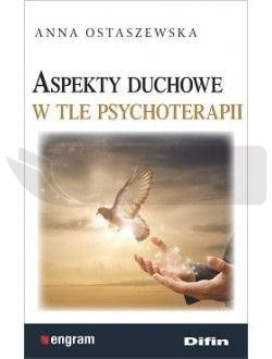 Aspekty duchowe w tle psychoterapii