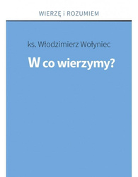 W co wierzymy?