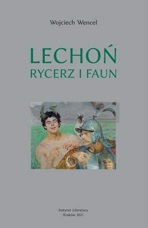 Lechoń. Rycerz i faun. Biografia poety BR