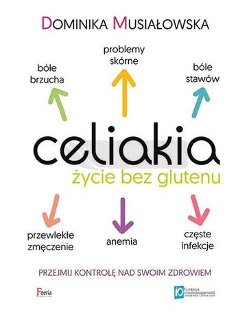 Celiakia. Życie bez glutenu