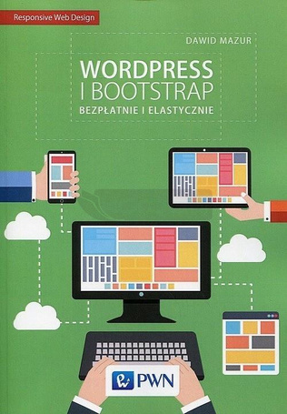 Wordpress i Bootstrap. Bezpłatnie i elastycznie