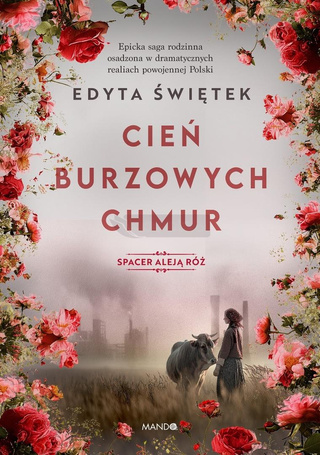 Spacer Aleją Róż T.1 Cień burzowych chmur