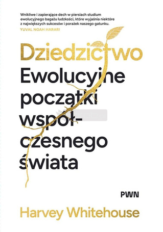 Dziedzictwo. Ewolucyjne początki współczesnego...