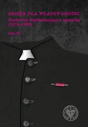 Księża dla władzy groźni. Duchowni współ... T.2