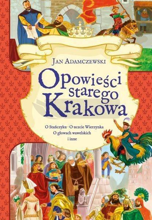 Opowieści starego Krakowa