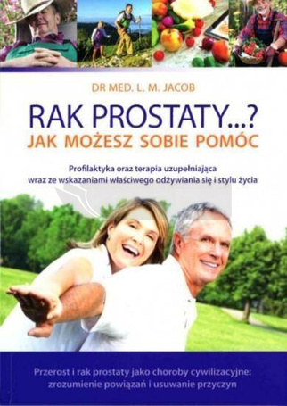 Rak prostaty...? Jak możesz sobie pomóc