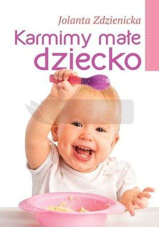 Karmimy małe dziecko
