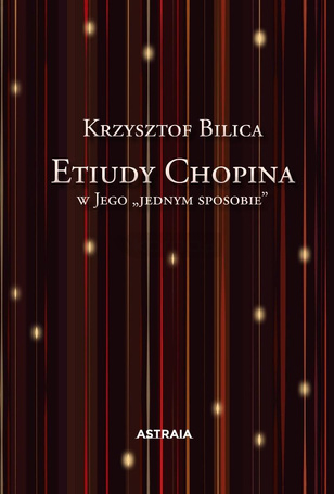 Etiudy Chopina w Jego "jednym sposobie"