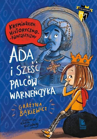 Ada i sześć palców Warneńczyka