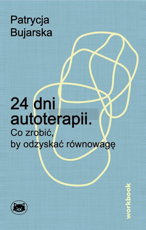 24 dni autoterapii. Co zrobić, by odzyskać..
