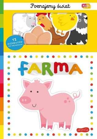 Akademia Mądrego Dziecka. Poznajemy świat. Farma