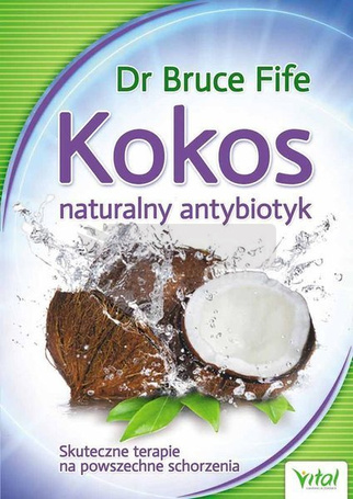 Kokos naturalny antybiotyk skuteczne terapie na...