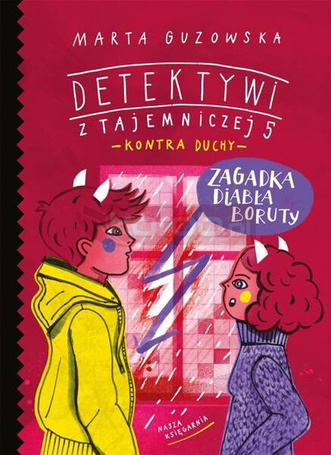 Detektywi z Tajemniczej 5 Zagadka diabła Boruty