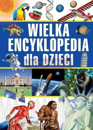 Wielka encyklopedia dla dzieci