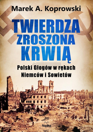 Twierdza zroszona krwią
