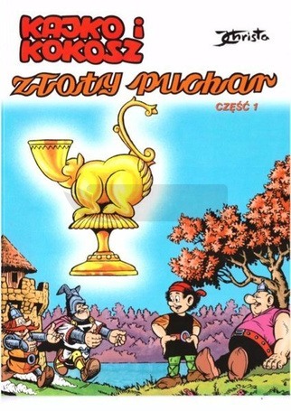 Kajko i Kokosz. Złoty puchar cz.1