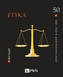 50 idei, które powinieneś znać. Etyka