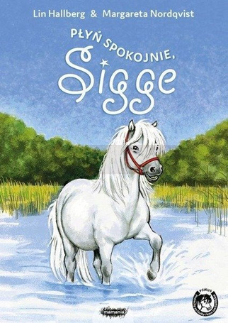 Płyń spokojnie, Sigge