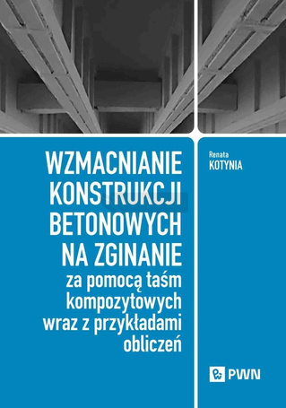 Wzmacnianie konstrukcji betonowych na zginanie...